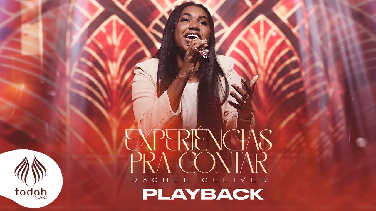 Raquel Olliver | Experiências pra Contar [Playback Com Letra]