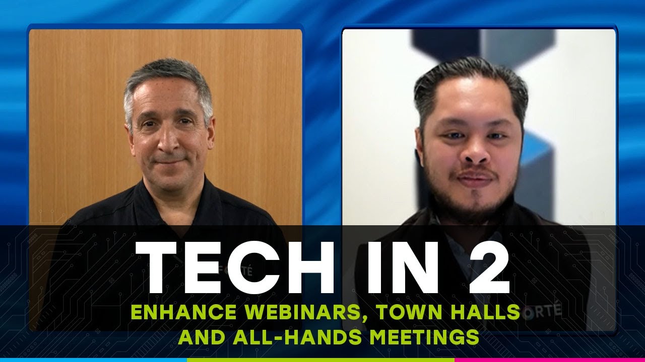 Tech In 2 - Episode 12: Enhance Webinars, Town Halls and All-Hands Meetings