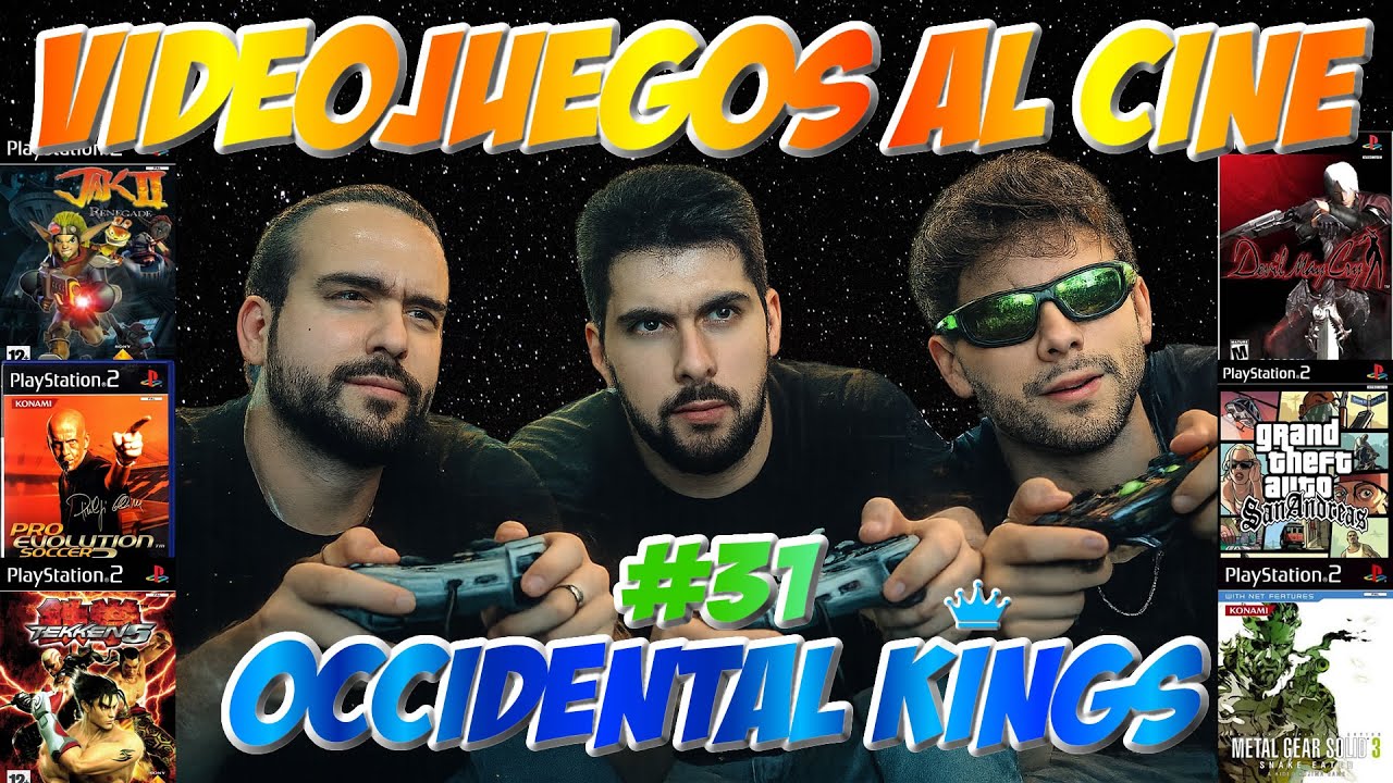 👑 OCCIDENTAL KINGS 👑 #31 | 🎮VIDEOJUEGOS EN EL CINE🎮