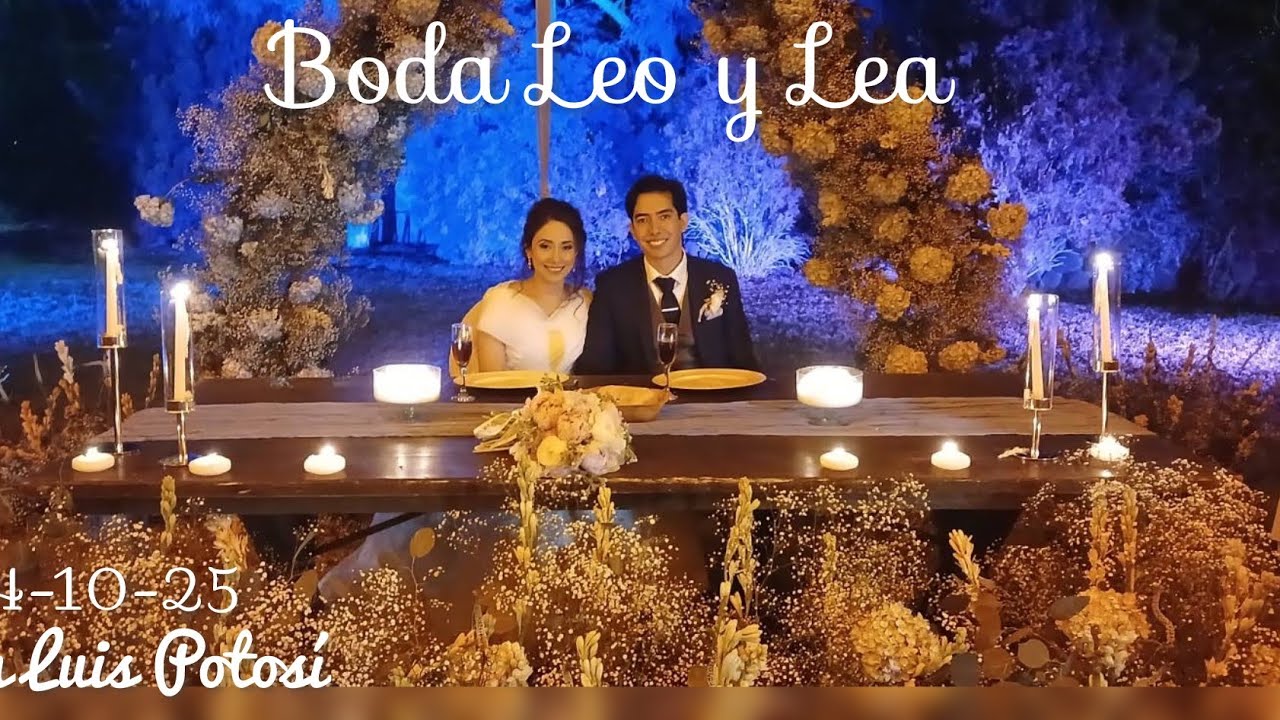 Boda de Nuestros Primos Lea y Leo - México 🇲🇽 SLP