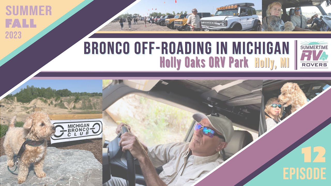 Off-Roading On Bronco In Michigan. Holly Oaks ORV Park. Lansing Cottonwood Campground.