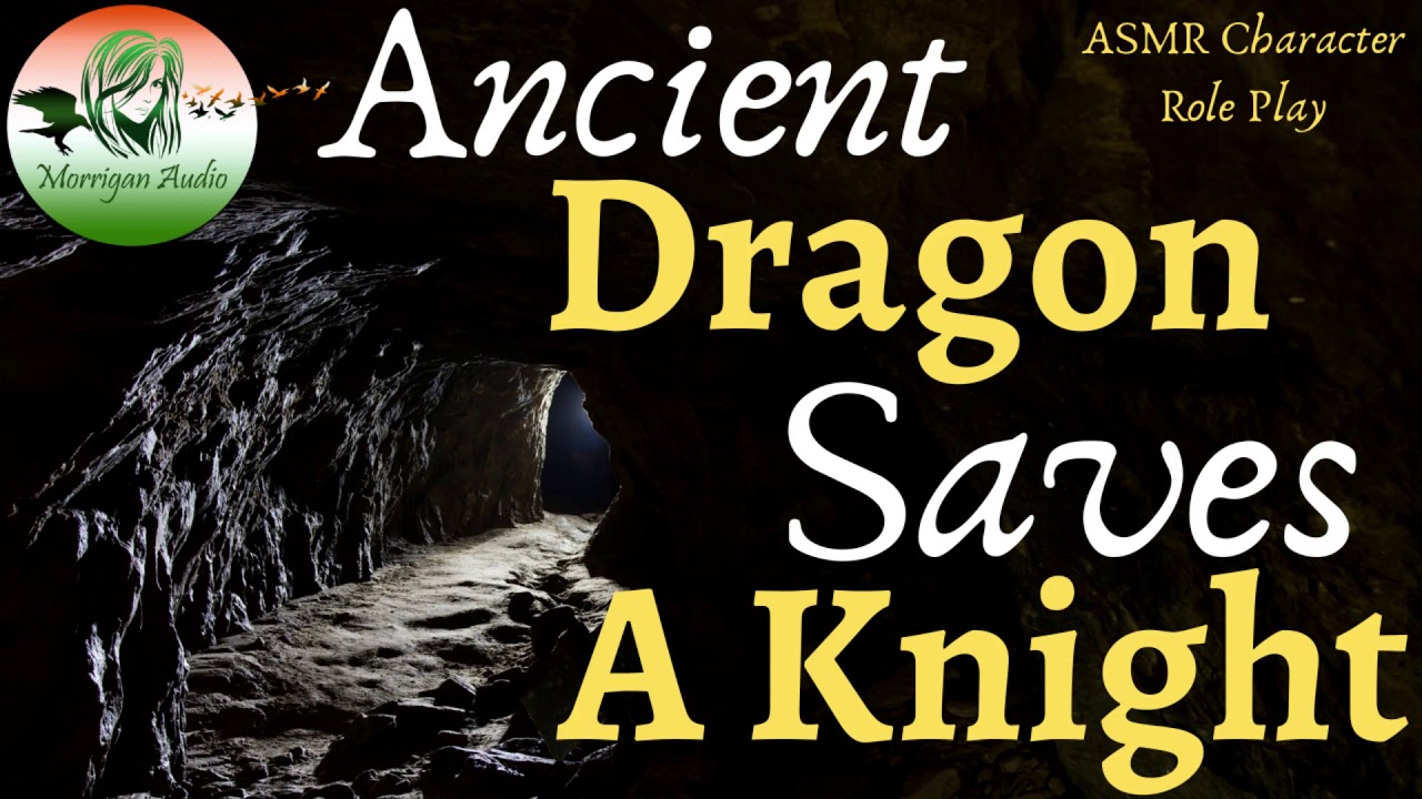 ASMR Character Role Play: Ancient Dragon Saves a Knight