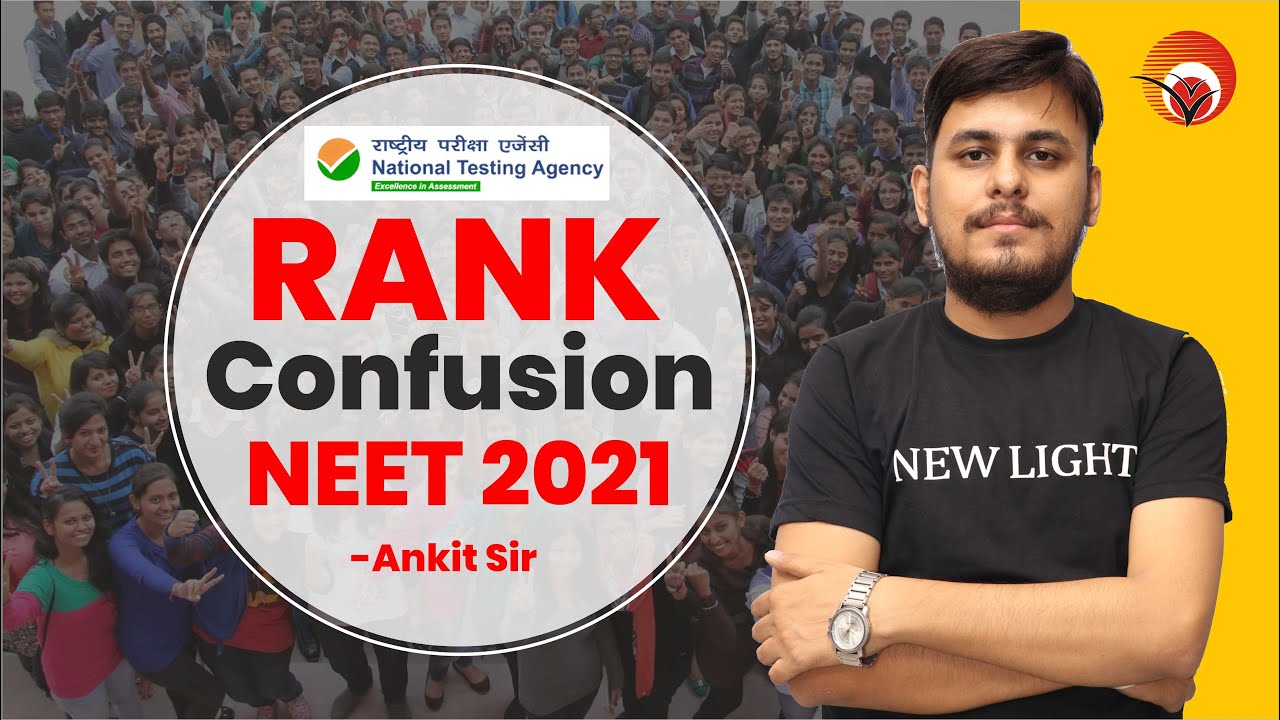 INFORMATION NEET 2021 | RANK CONFUSION | Ankit Sir #NewLightNEET #neet_21 #nta