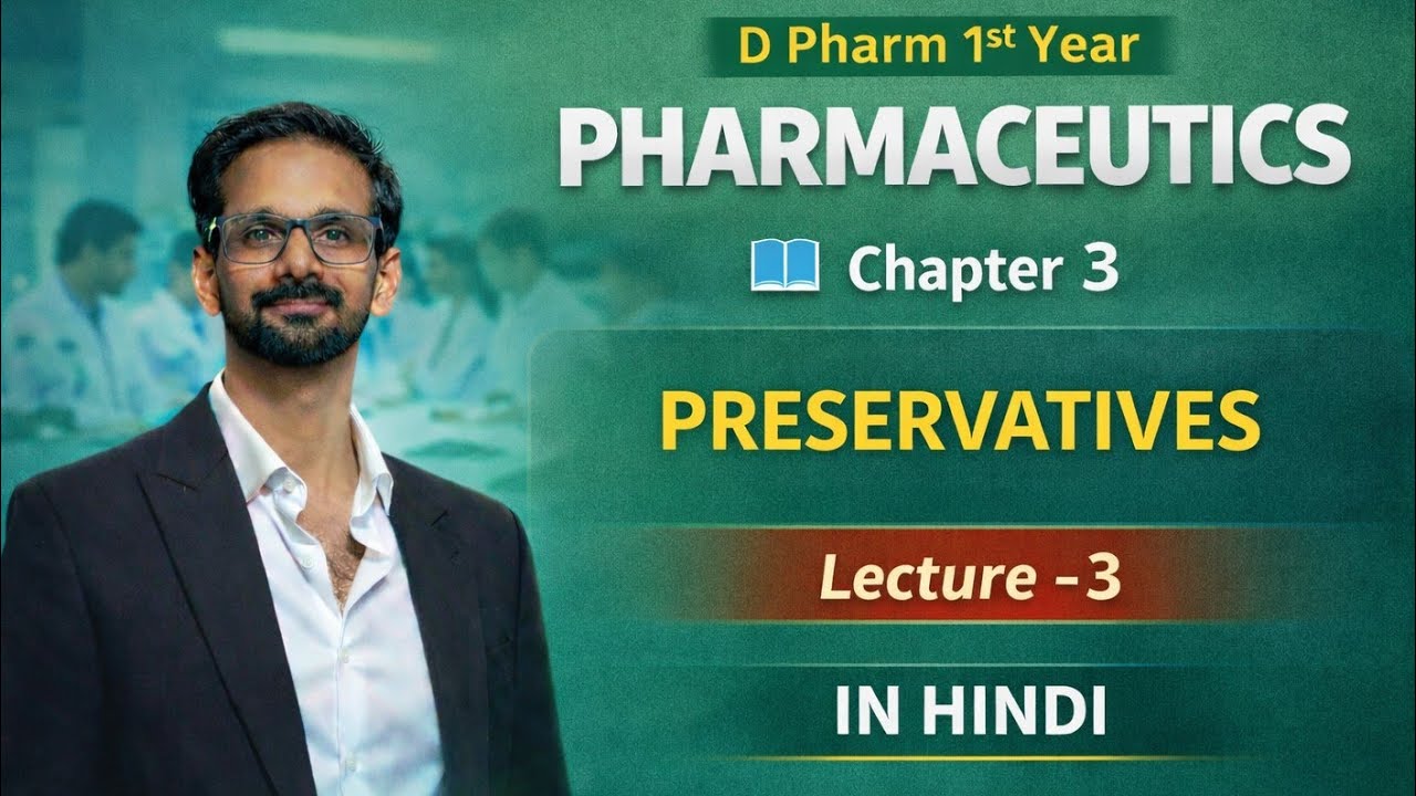 Preservatives Explained in Hindi | Pharmaceutics Chapter 3 | D Pharm 1st Year
