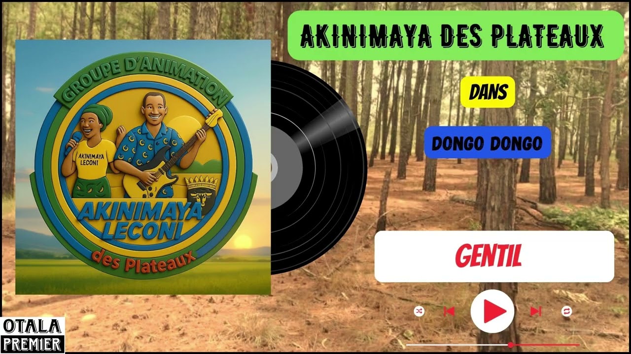 AKINIMAYA des Plateaux - Gentil (Audio officiel) (Album 