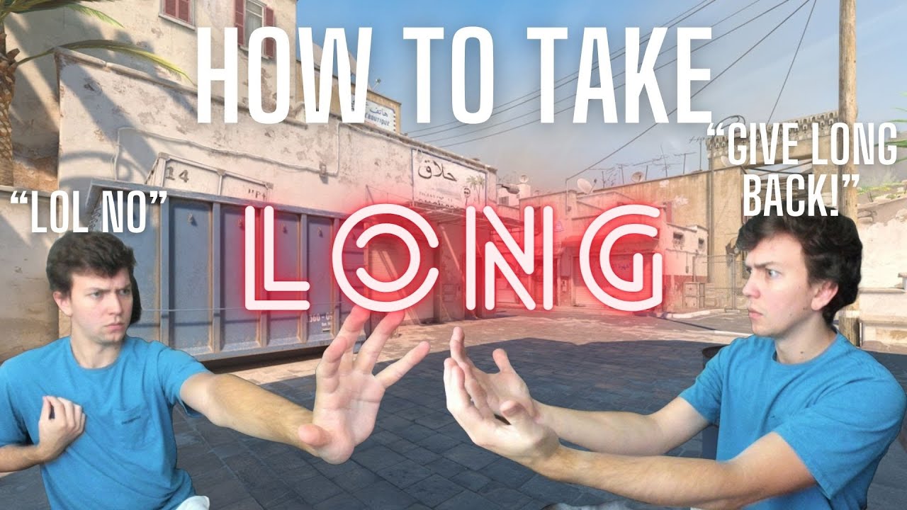 How to Play Long on Dust 2