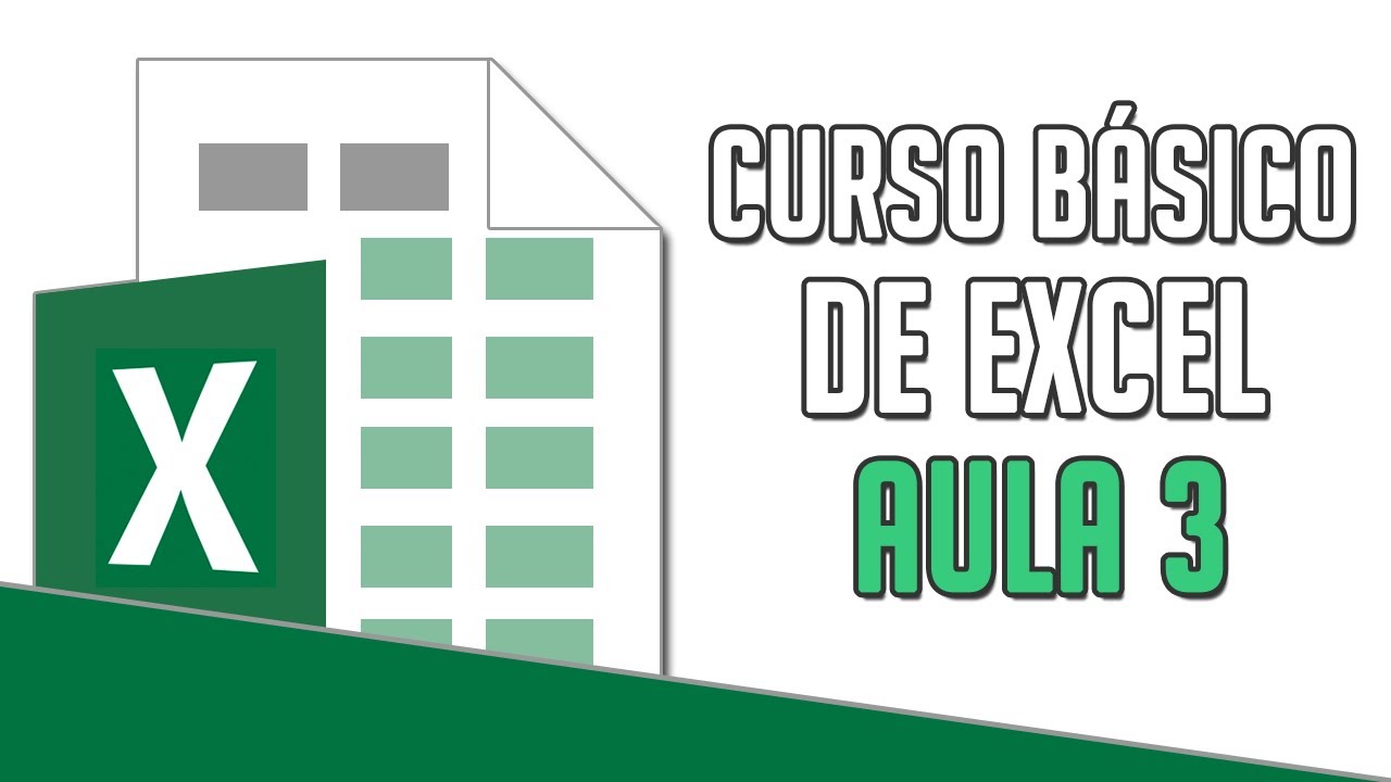 Curso Básico de Excel - Aula 3