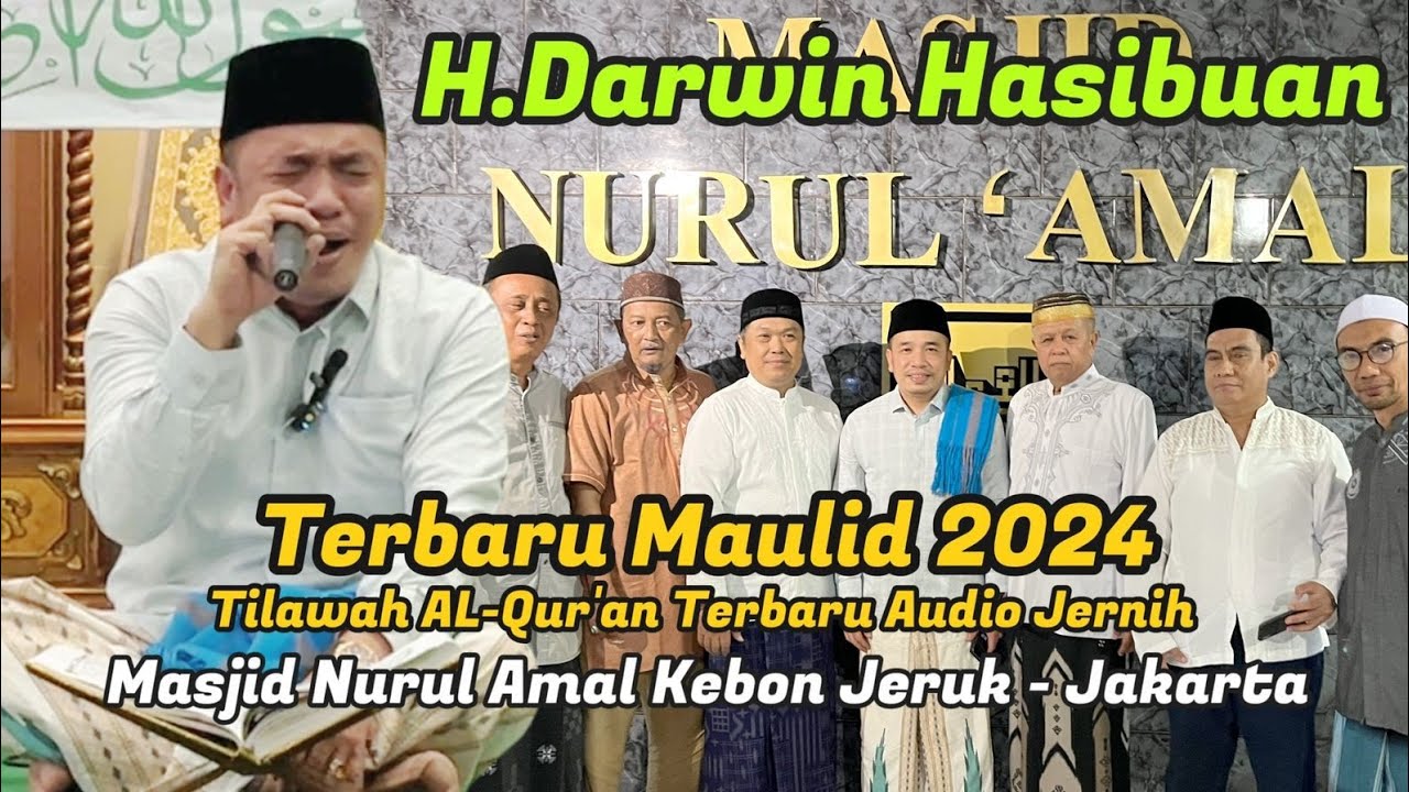 H DARWIN HASIBUAN TILAWAH ALQURAN DI JAKARTA MAULID NABI