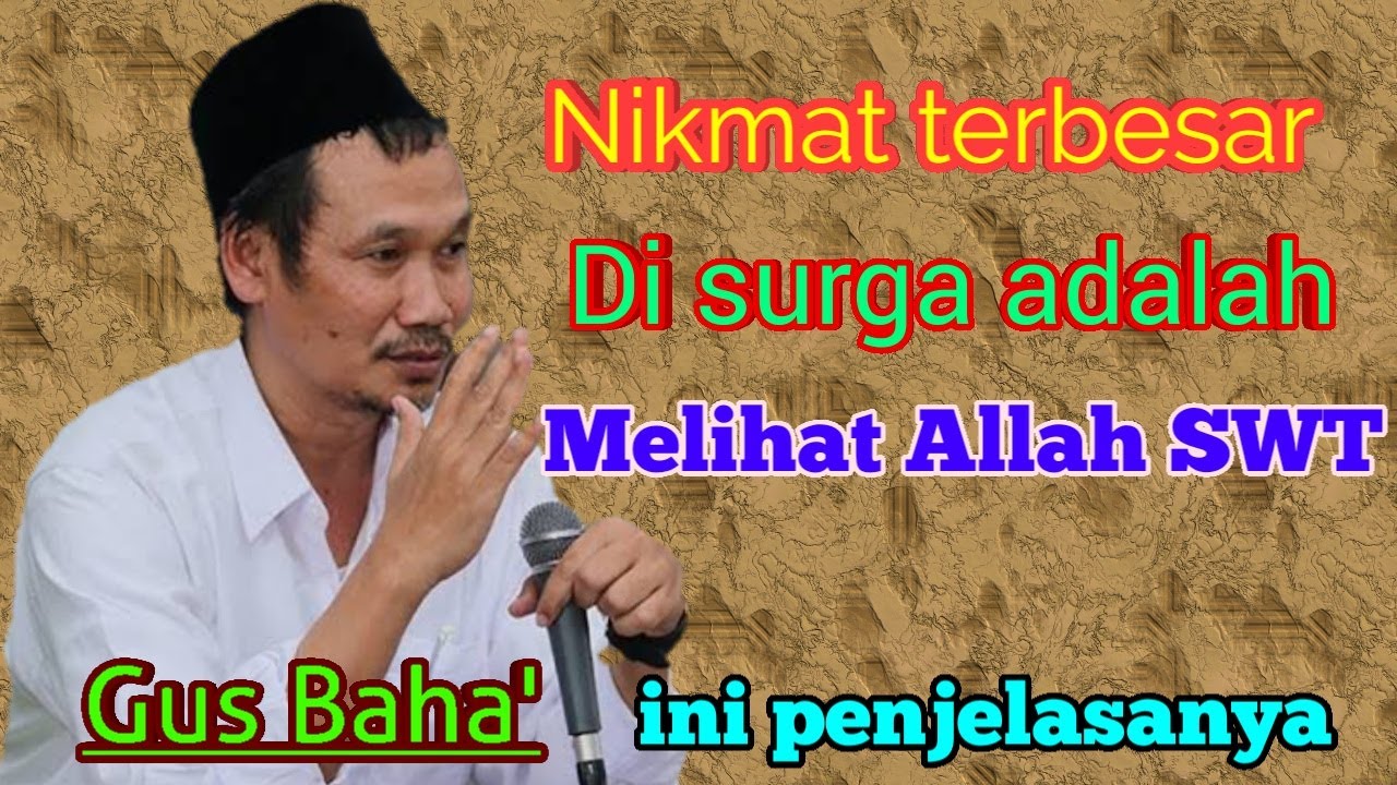 APAKAH KITA BISA MELIHAT ALLAH DI SURGA || Gus Baha'