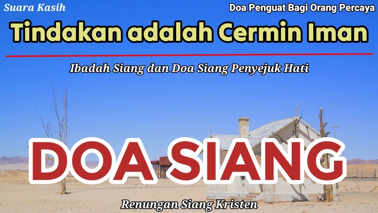Renungan Siang Kristen - Doa Siang - Doa Siang Katolik - Suara Injil - Tindakan adalah Cermin Iman