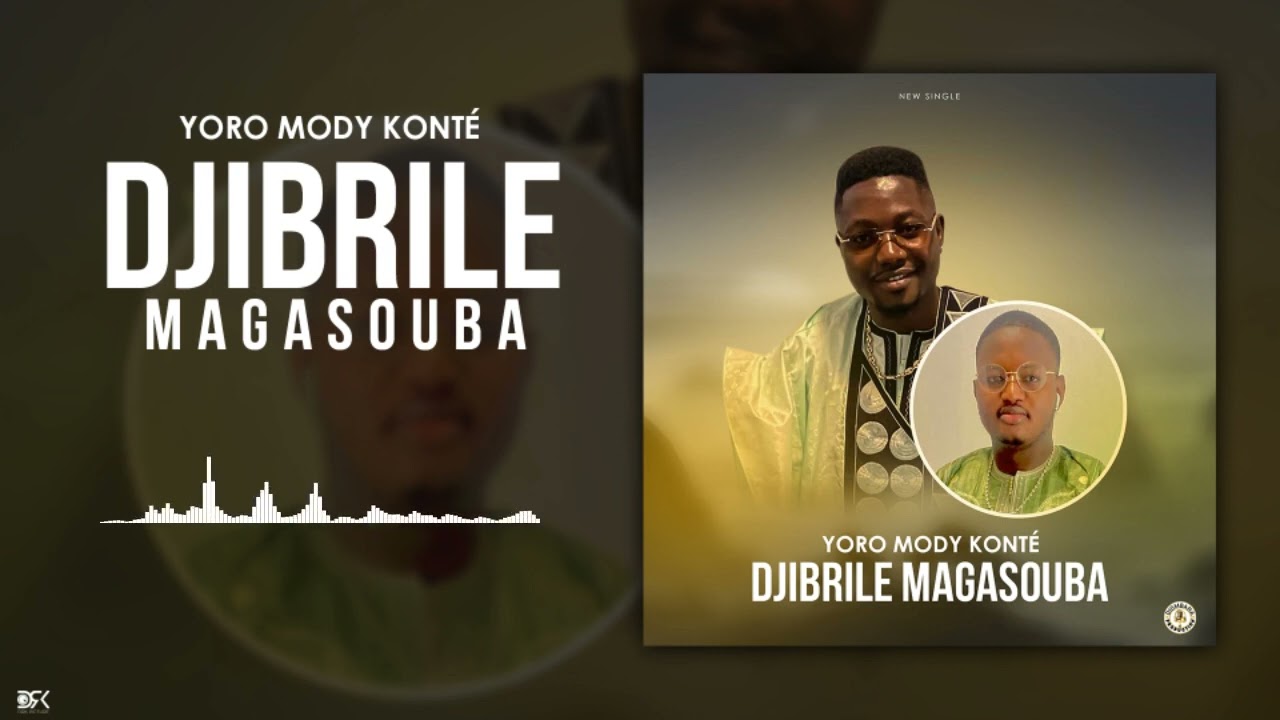 Yoro Mody Konte - Djibril Magassouba (Son Officiel) 2023