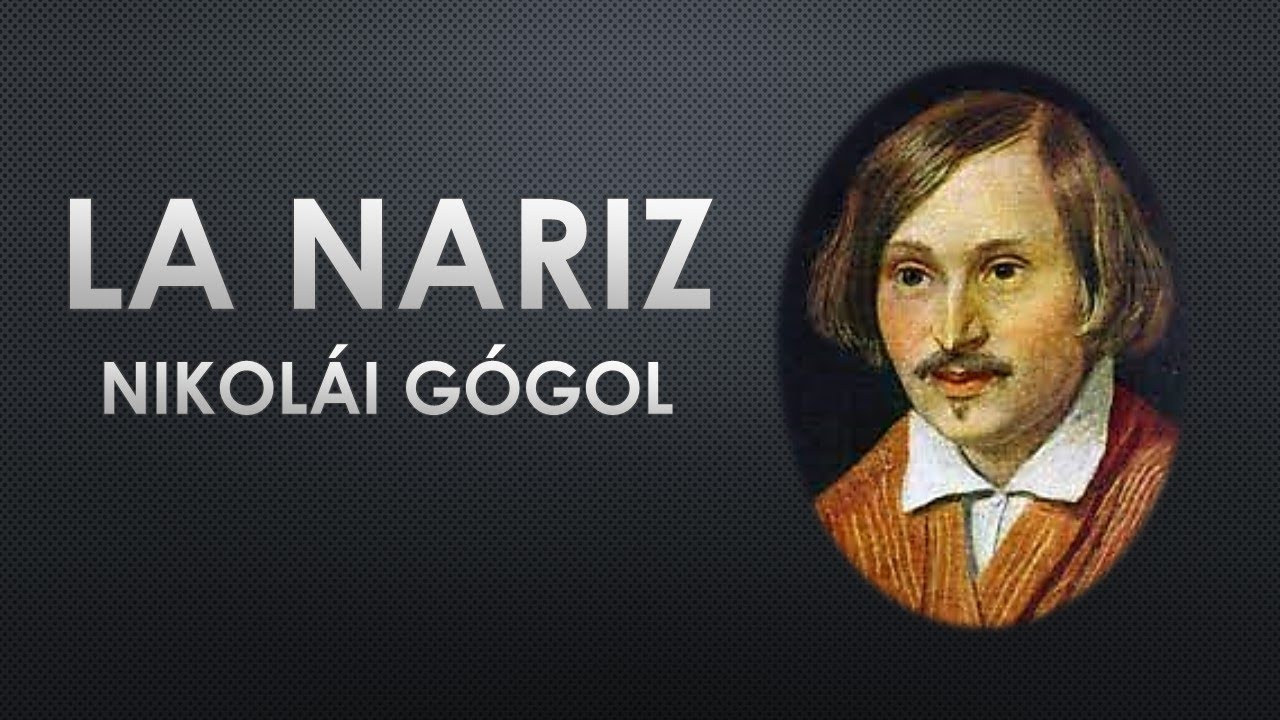 La nariz, Nikolái Gógol
