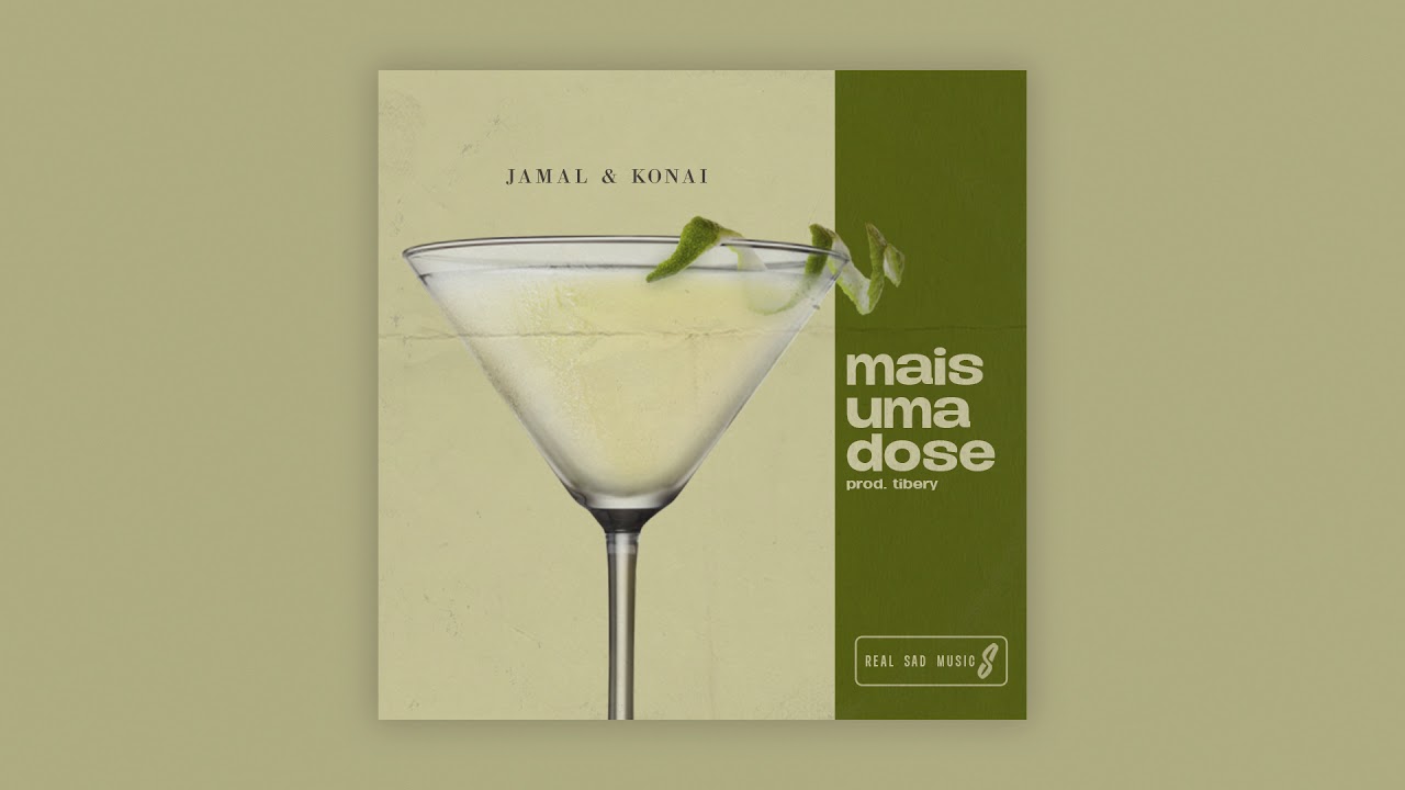Jamal x Konai - Mais Uma Dose (Prod. Tibery)