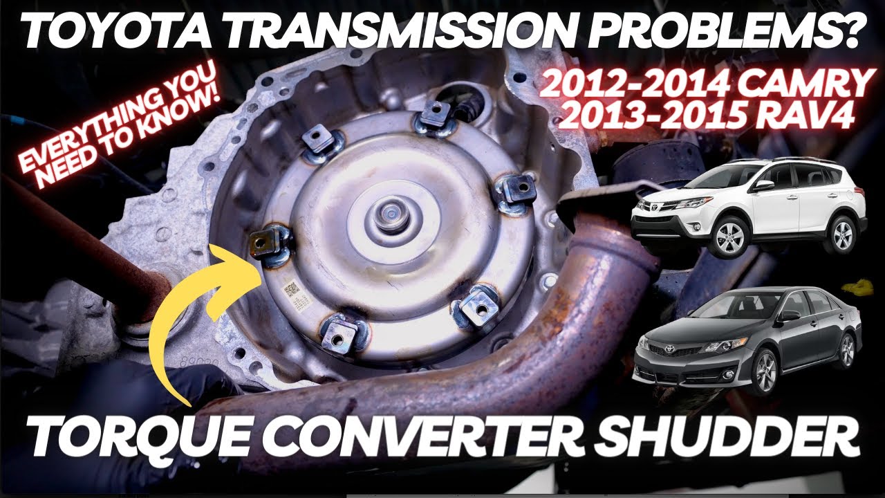 Toyota Transmission Problems? Torque Converter Shudder | Everything You Need to Know