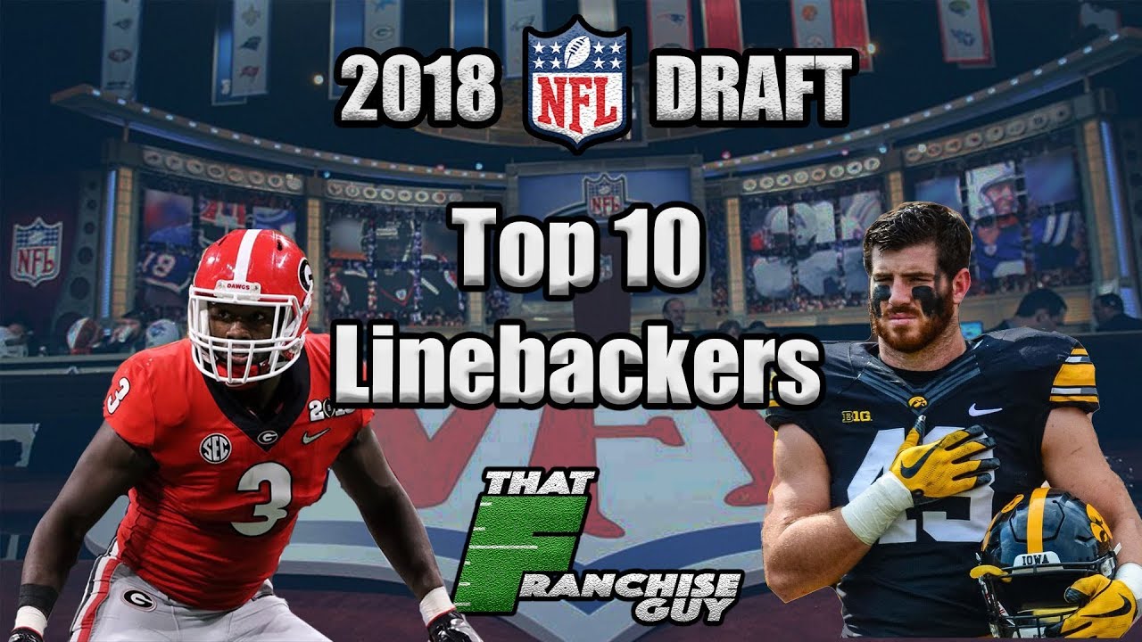 2018 NFL Draft | Top 10 Linebackers