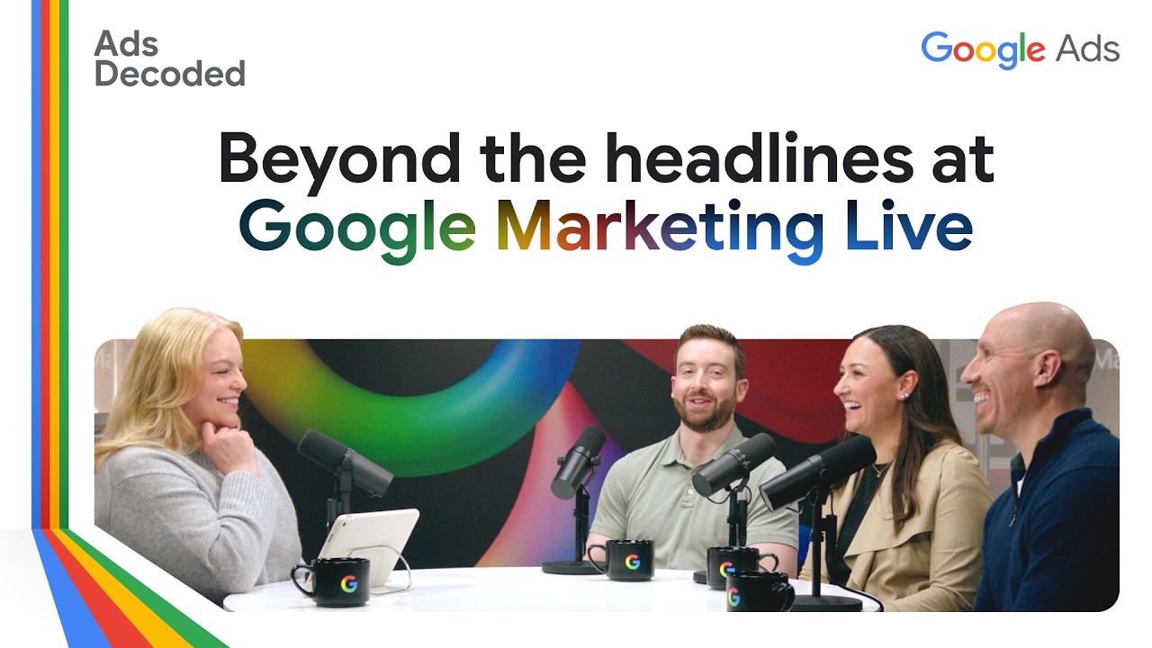 Google Marketing Live: Backstage with our product experts