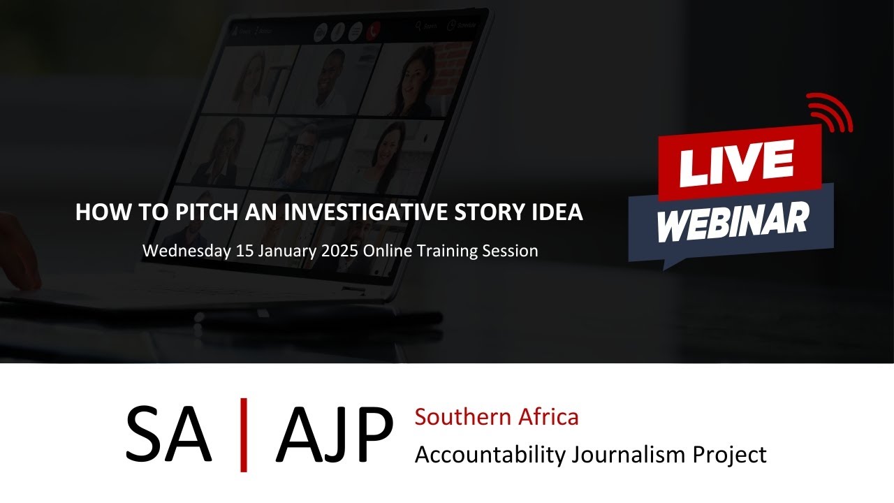 SA | AJP: How to Pitch an Investigative Story Idea Training Session (15 January 2025)