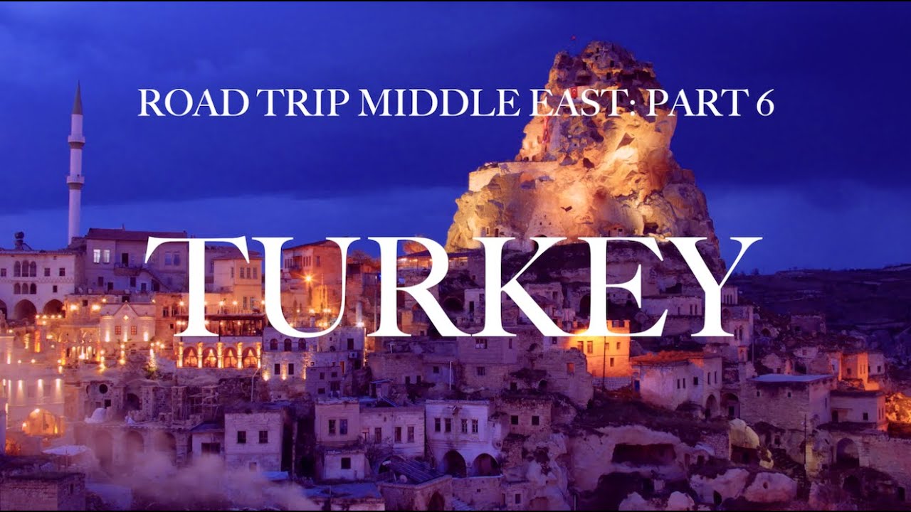 ROAD TRIP MIDDLE EAST: TURKEY (Part 6)