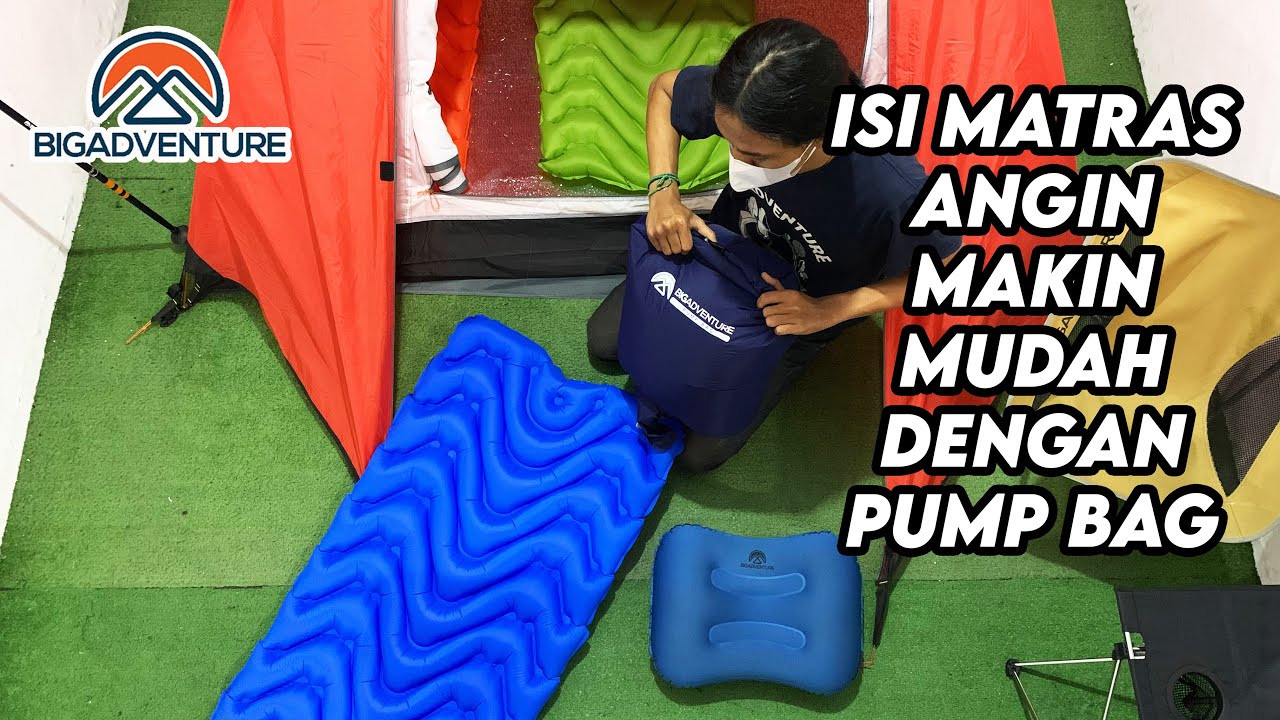 CARA MENGISI MATRAS ANGIN DENGAN PUMP BAG | BIGADVENTURE INDONESIA