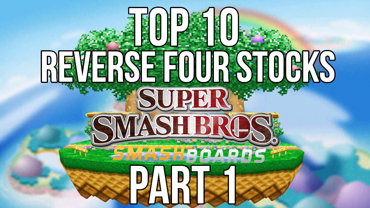 Top 10 Reverse Four Stocks (Part 1)  - Super Smash Bros.