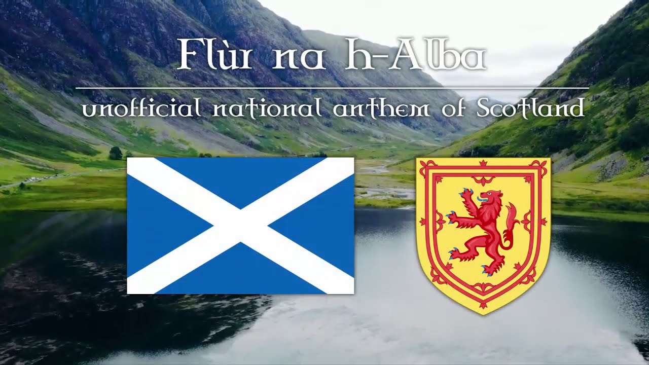 Fl&ugrave;r na h-Alba - Unofficial National Anthem of Scotland (Scottish Gaelic Version)-Flower of Scotland
