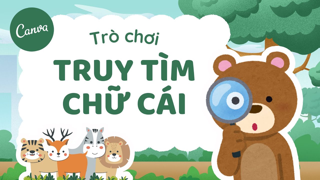 Cách làm trò chơi Truy tìm chữ cái trên Canva | Cách làm trò chơi trên Canva cho trẻ mầm non