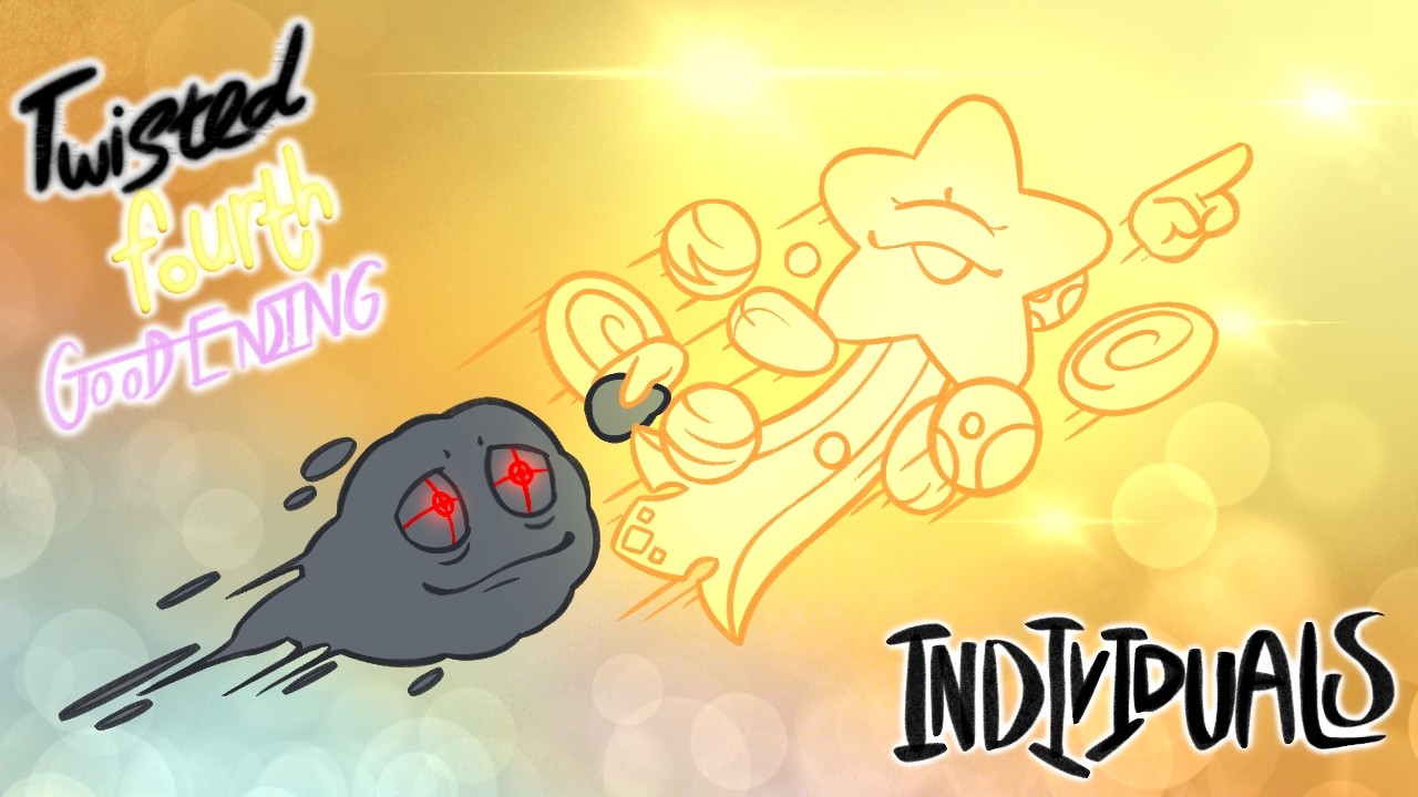 Twisted Fourth: Good Ending - INDIVIDUALS