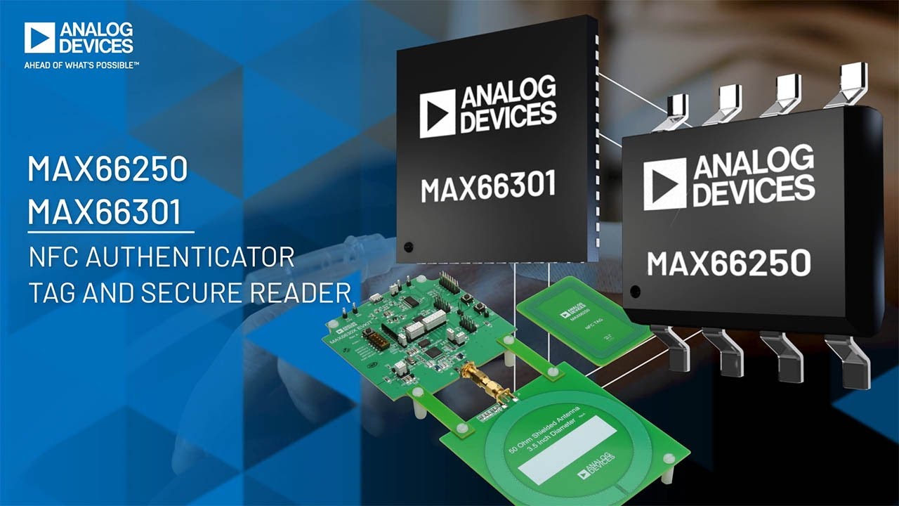 MAX66250/MAX66301: NFC Secure Authenticator Tag and Reader