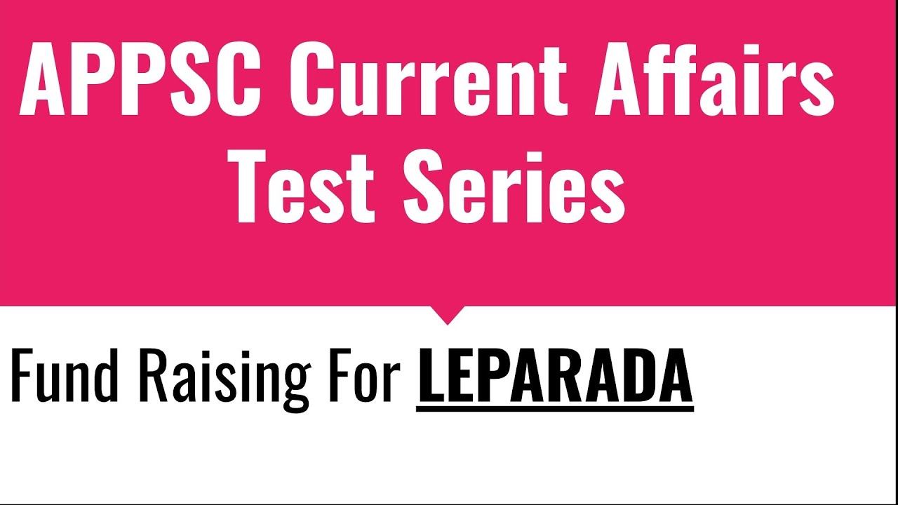 APPSC 2020 Currenta Affairs Test Series: Fund Raising for LEPARADA