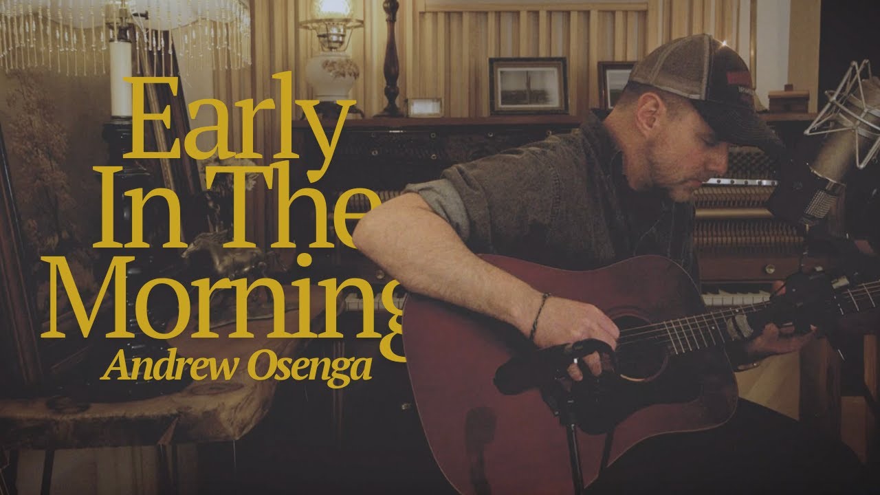 Early In The Morning - Andrew Osenga (Live)