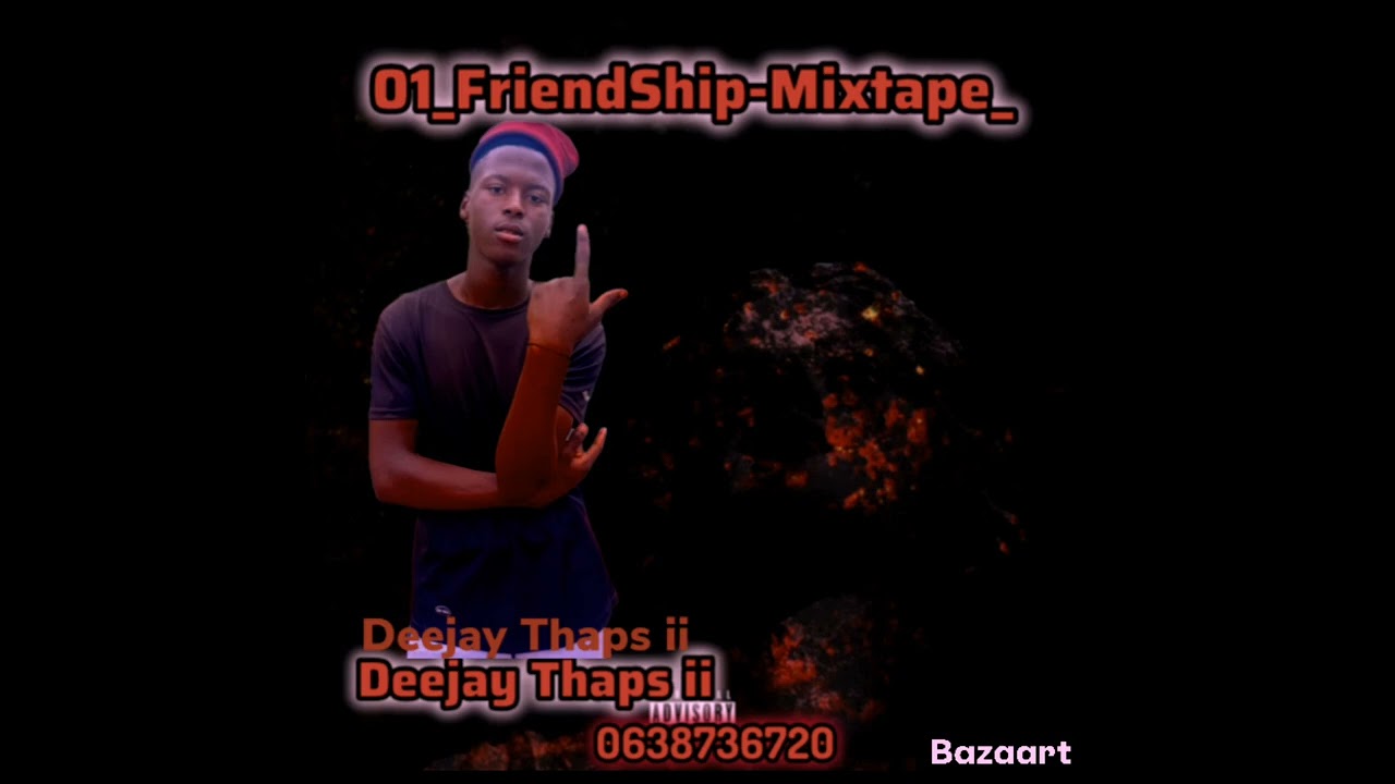 01_ Friendship-Mixtape [ mix by Djy Thaps ii]