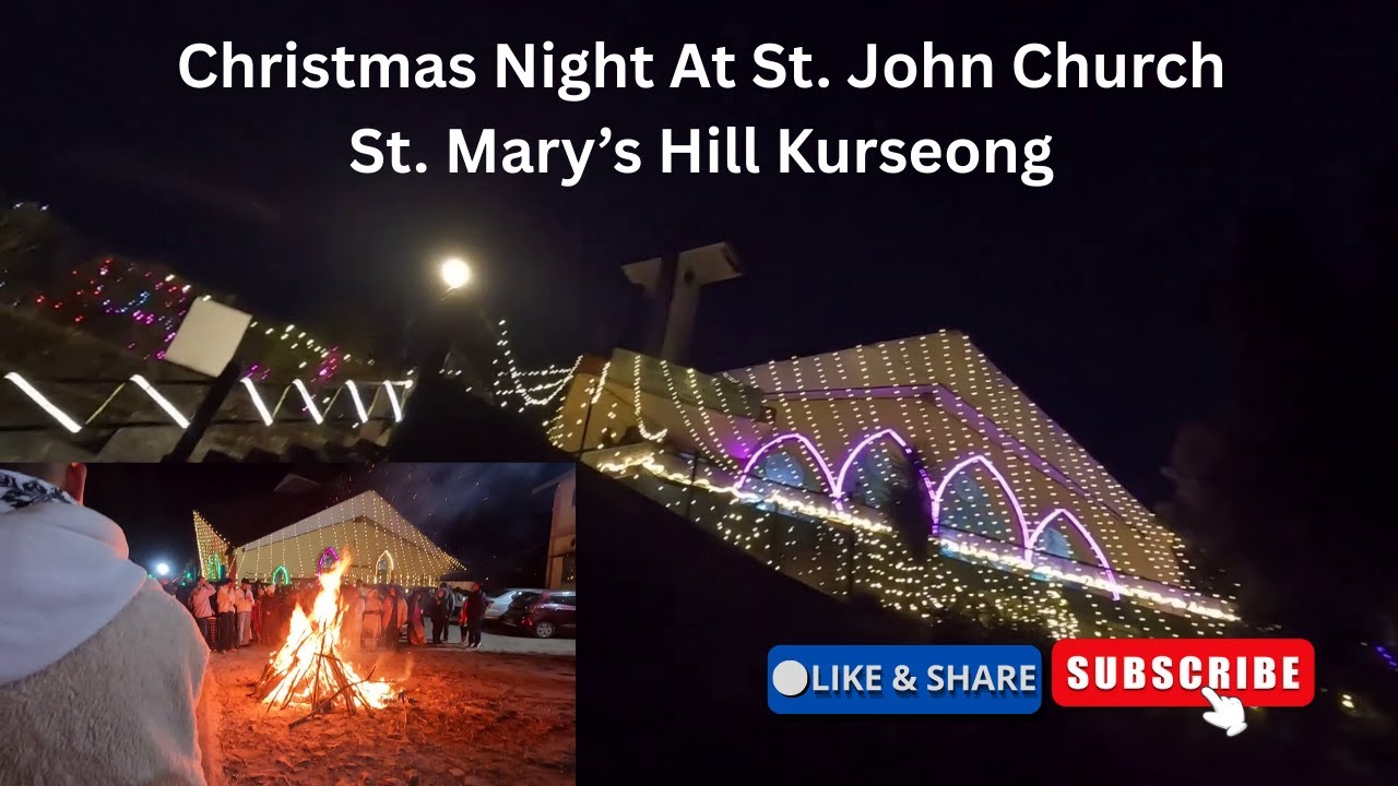 Christmas Night | St. John Berchmans Parish | St. Mary's Hill, Kurseong