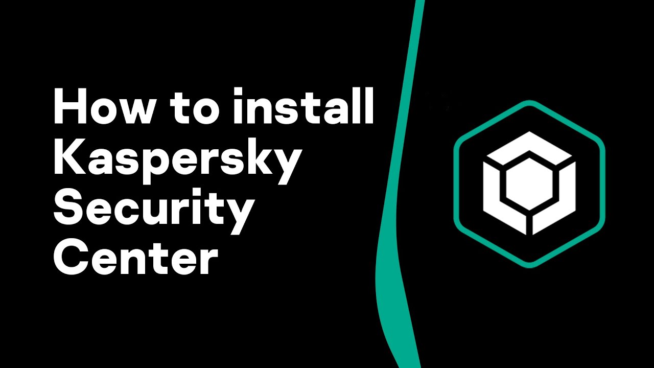 Part 1: How to install Kaspersky Security Center