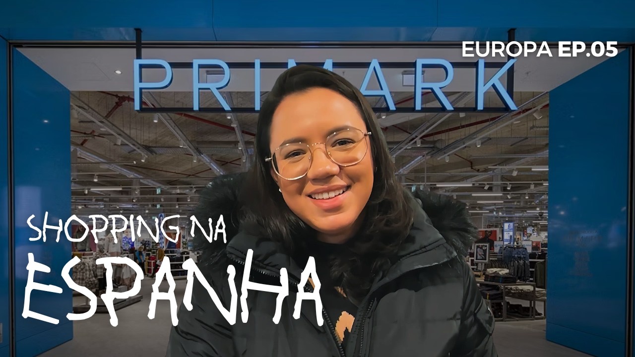 PRIMARK na ESPANHA: é barato mesmo? VIGO | ESPANHA VLOG 02 | Europa Ep. 05