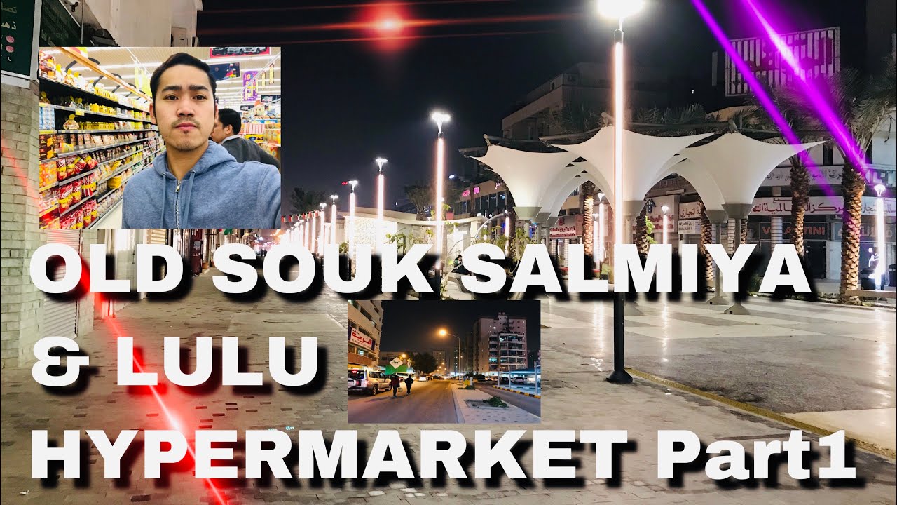 KUWAIT OLD SOUK SALMIYA- Lulu Hypermarket late night grocery