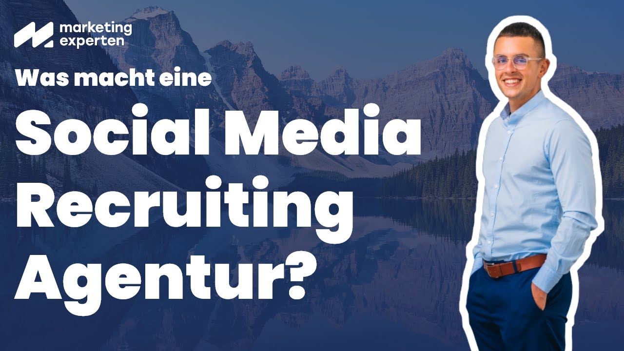 Was macht eine Social Media Recruiting Agentur? Inkl. Praxisbeispiele von den marketingexperten.de