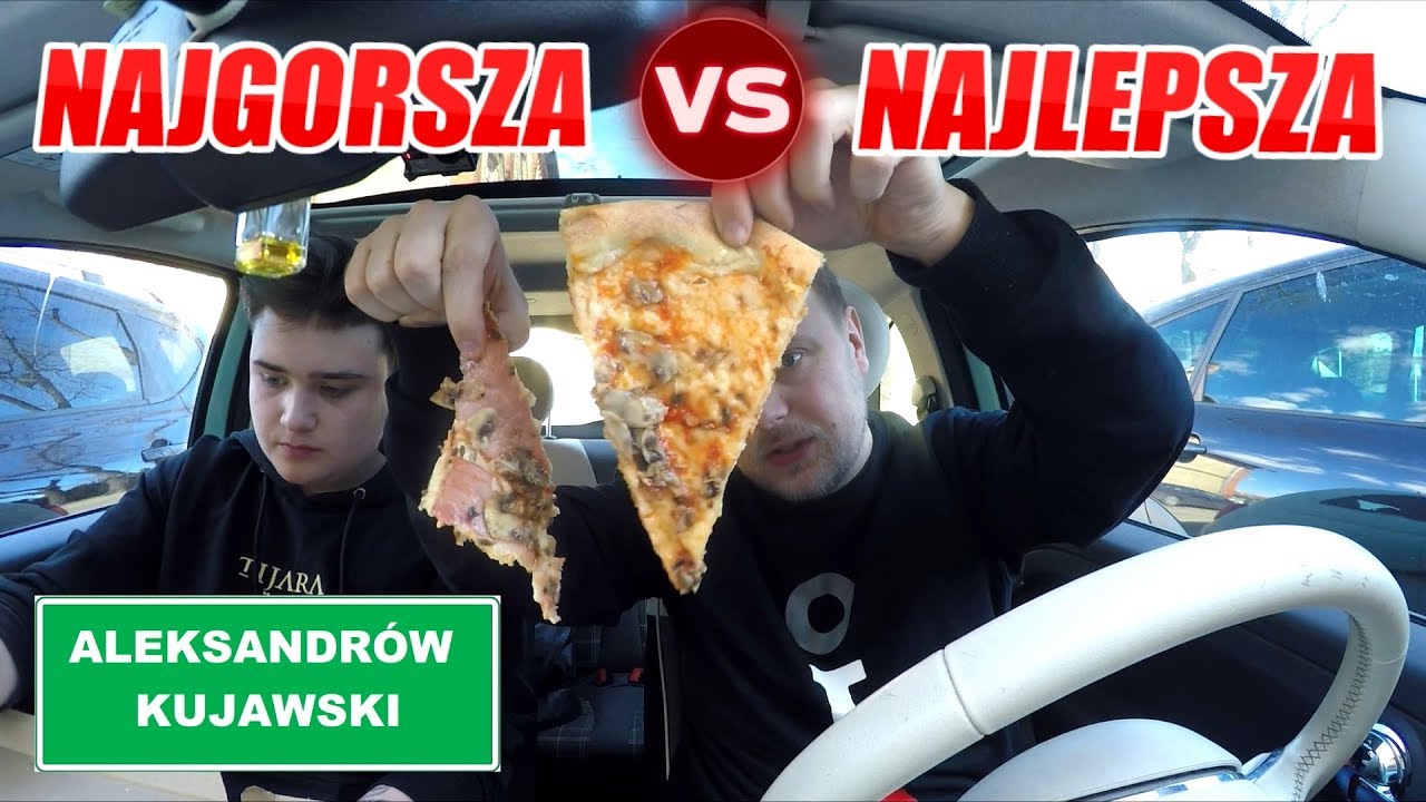 TEST NAJGORSZA VS NAJLEPSZA PIZZA ALEKSANDRÓW KUJAWSKI
