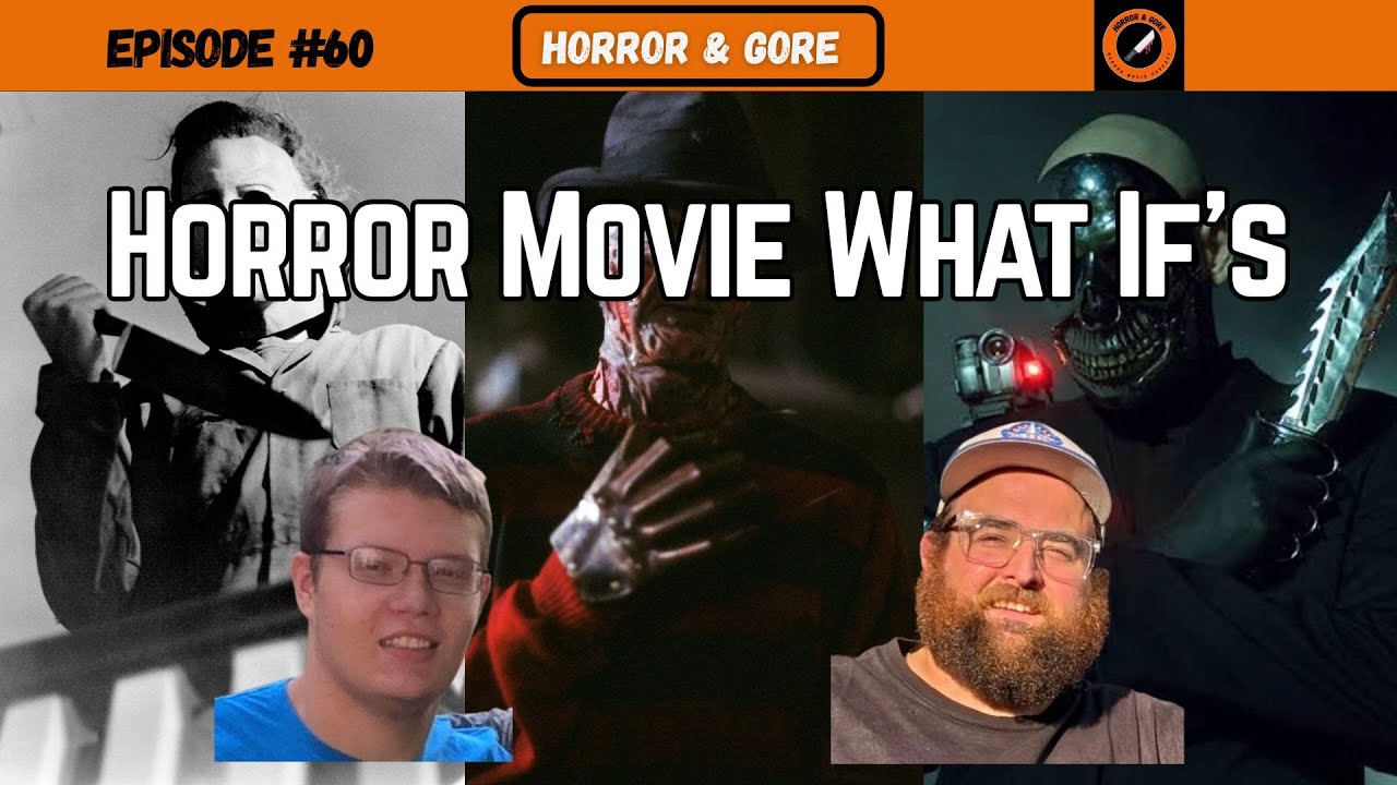 Horror Movie What If's | Ep. 60