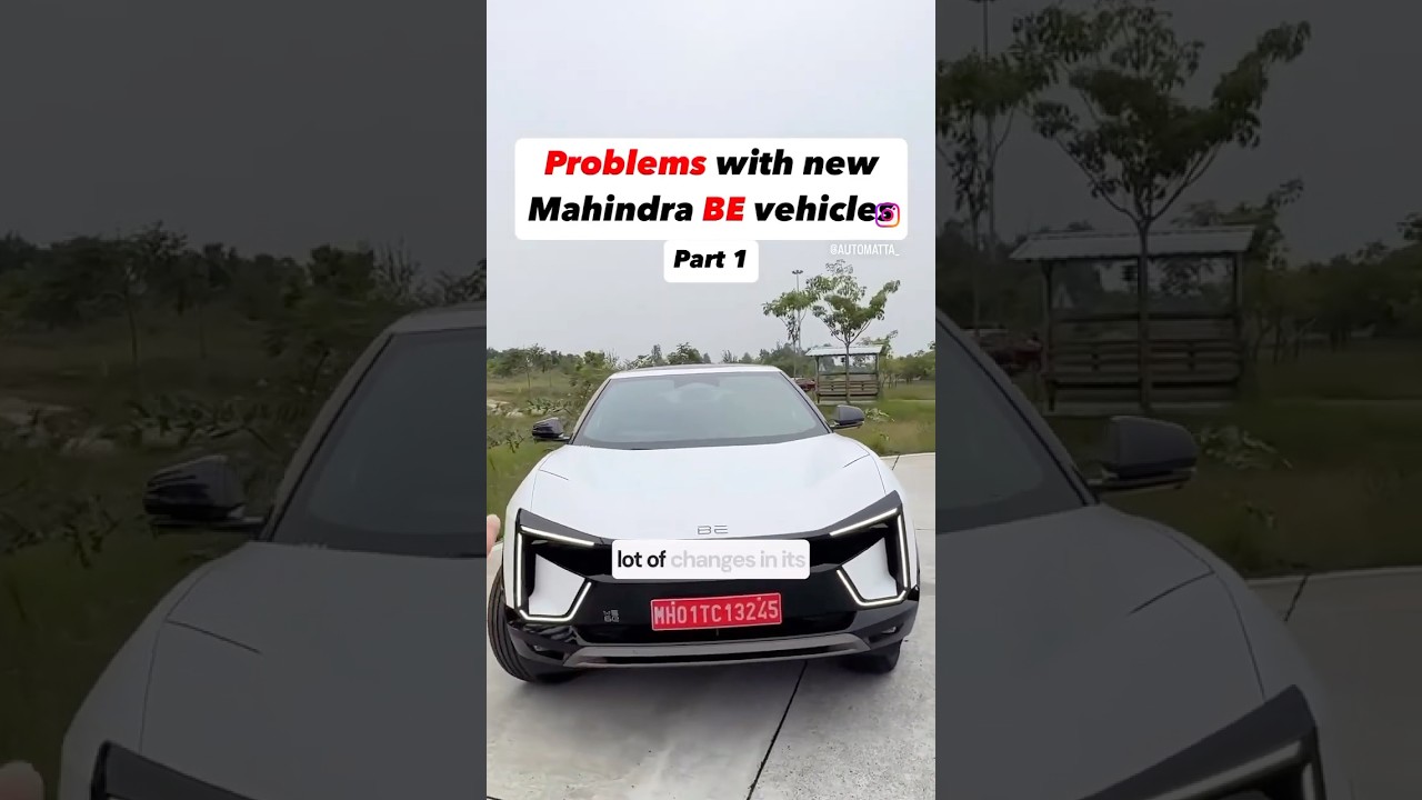 Mahindra BE vehicles issues @mahindraelectricsuvs #mahindra #be6e #xev9e  #mahindrabe6e