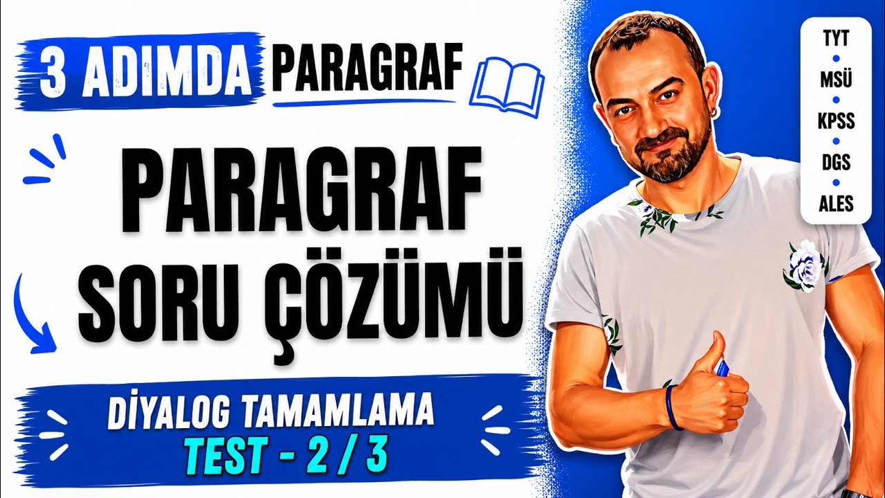 📌 63) Bir Sorunun Yanıtı Olan Paragraflar & Diyalog Tamamlama | Soru Çözümü - Test 2, 3