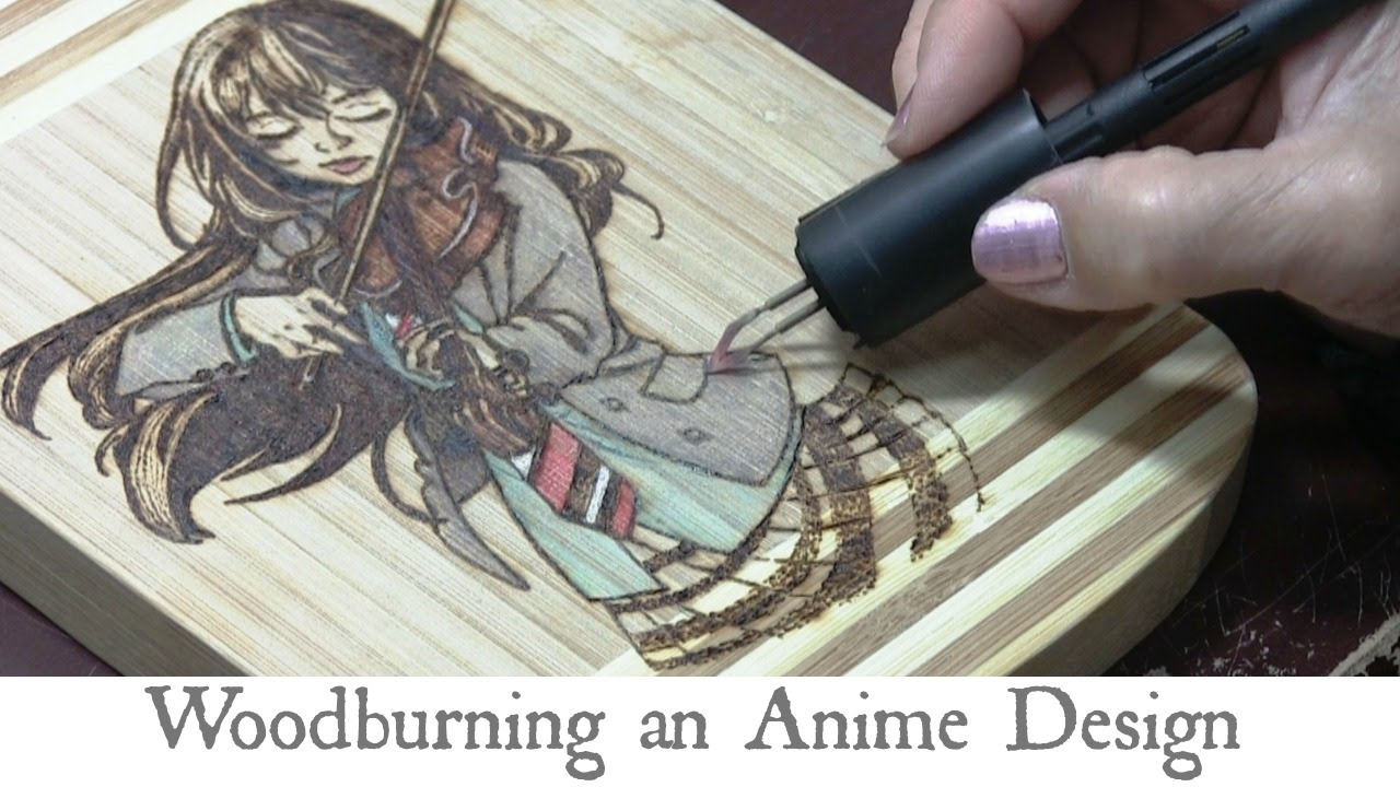 Wood Burning an Anime Design