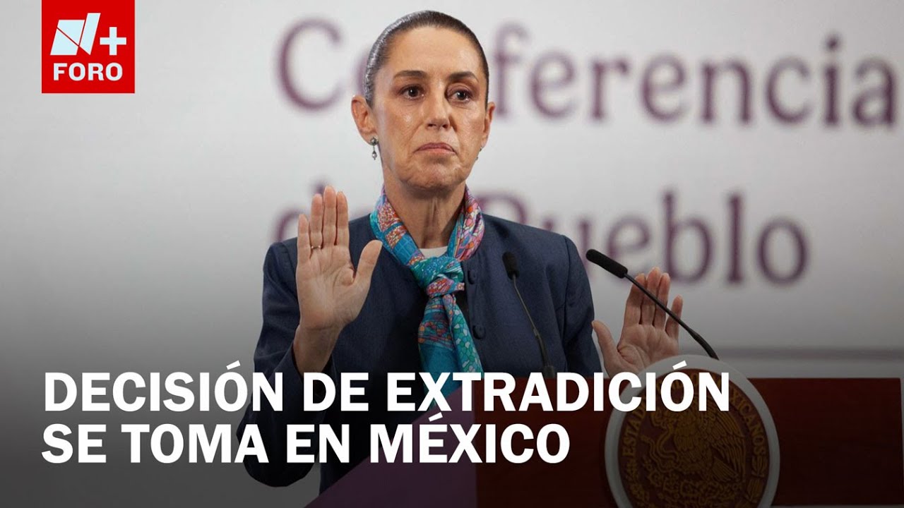 Extradiciones a Estados Unidos son decisi&oacute;n de M&eacute;xico: Sheinbaum - Expreso de la Ma&ntilde;ana