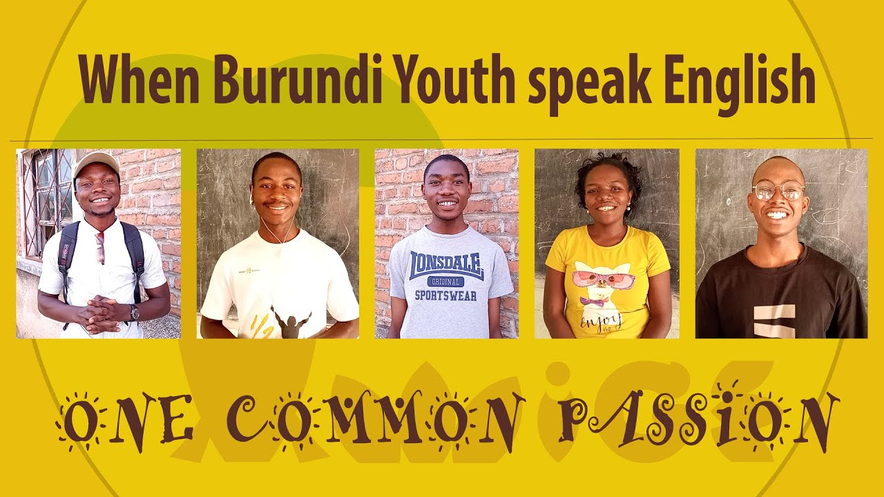 Burundi Youth speaking English