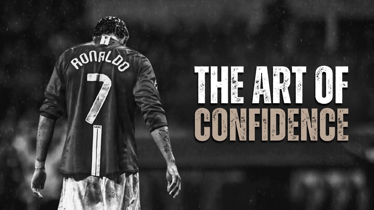 THE ART OF CONFIDENCE - Motivational Speech