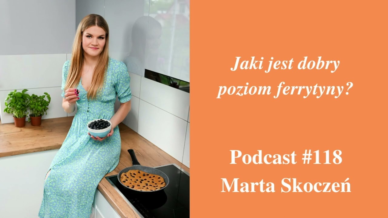 118. Jaki jest dobry poziom ferrytyny?