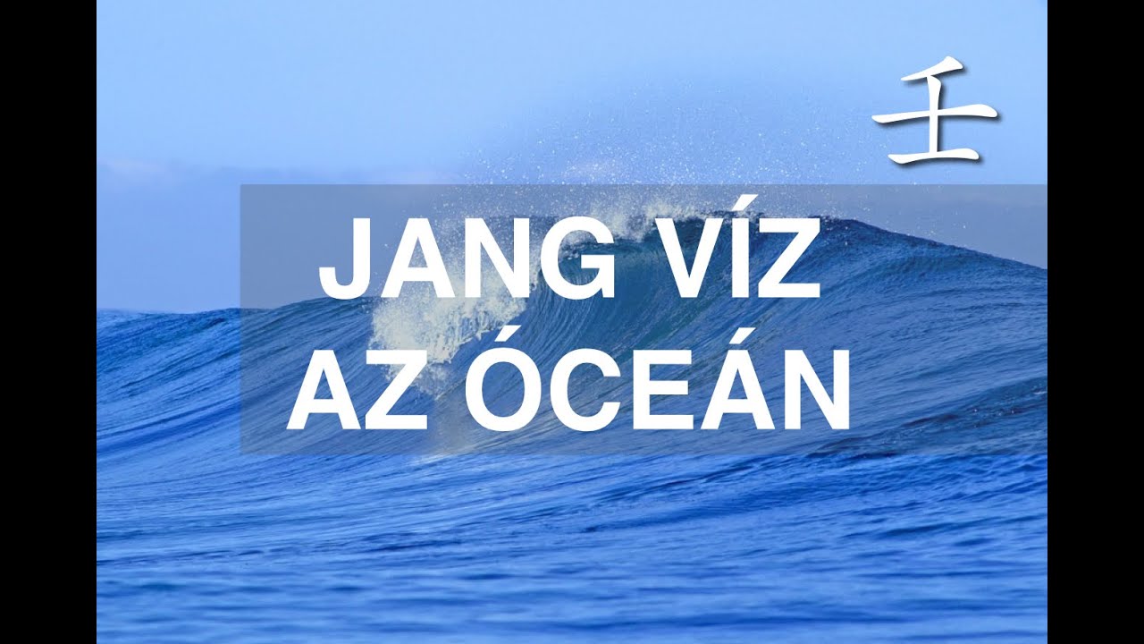 Kínai Asztrológia minitanfolyam: Jang Víz