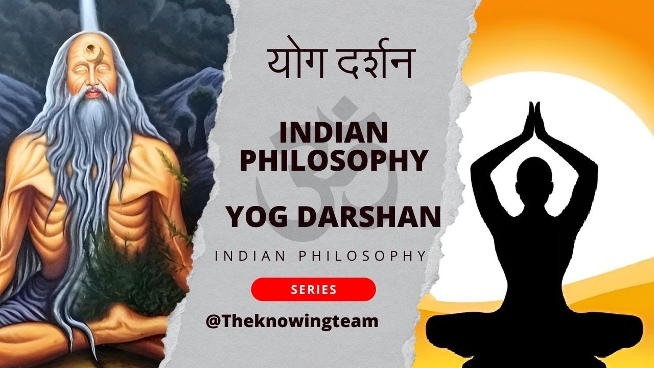 Yoga Darshan in brief | Yog Darshan | Indian philosophy #youtubevideo #yoga #yogaphilosophy