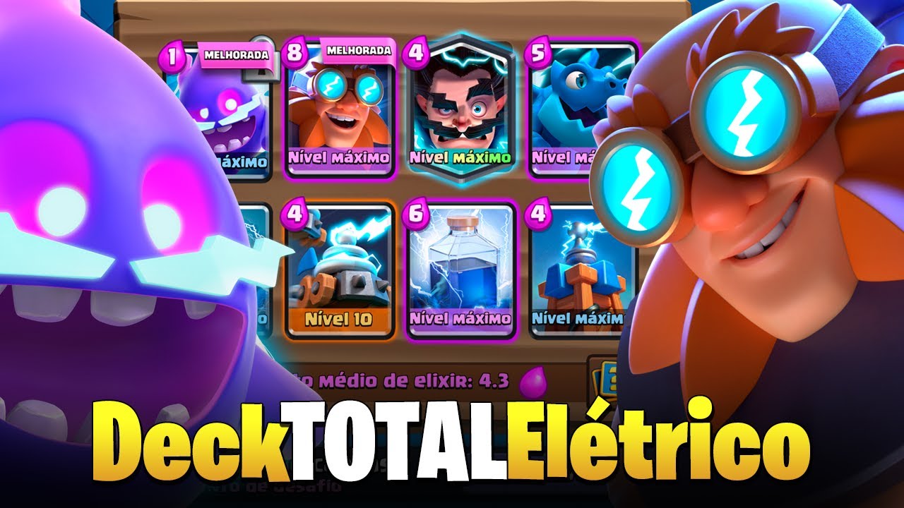 Usei o Deck Total El&eacute;trico do Clash Royale