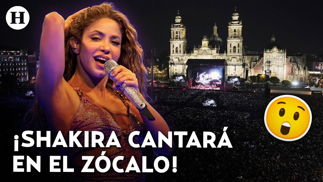 ¡Confirmado! Shakira dará concierto GRATIS en el Zócalo de la CDMX; esto se sabe