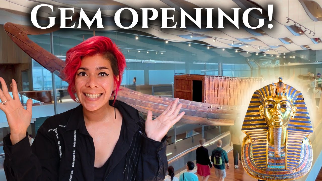 IT'S HERE! King Tut's Treasures & Solar Boat Finally OPEN!! | أخيرا افتتاح المتحف المصري الكبير